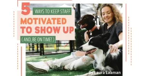 Outstanding Pet Care blog 5 ways to keep staff motivated image of woman holding two dogs